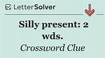 ___ Silly Question. .. : 2 Wds.