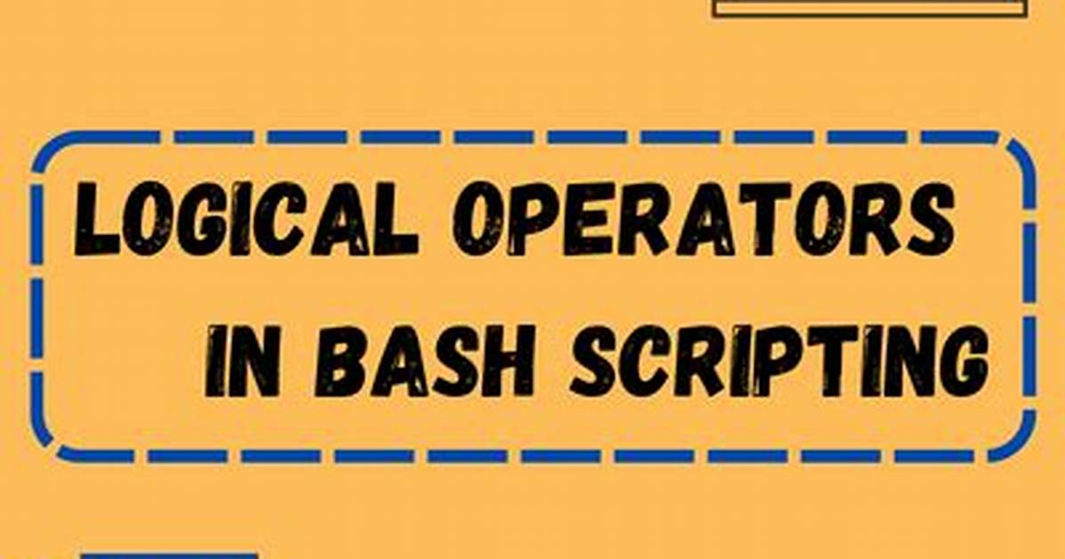 Simple Logical Operators in Bash
