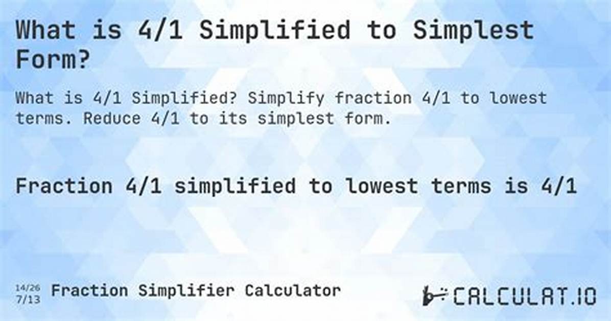 Simplify 4 1