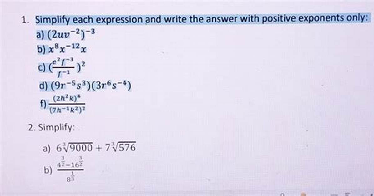 Simplify Each Expression, Write the Answer Using Positive Exponents [Closed]