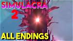 Simulacra – Endings