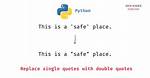 Single Quotes Vs. Double Quotes in Python [Closed]