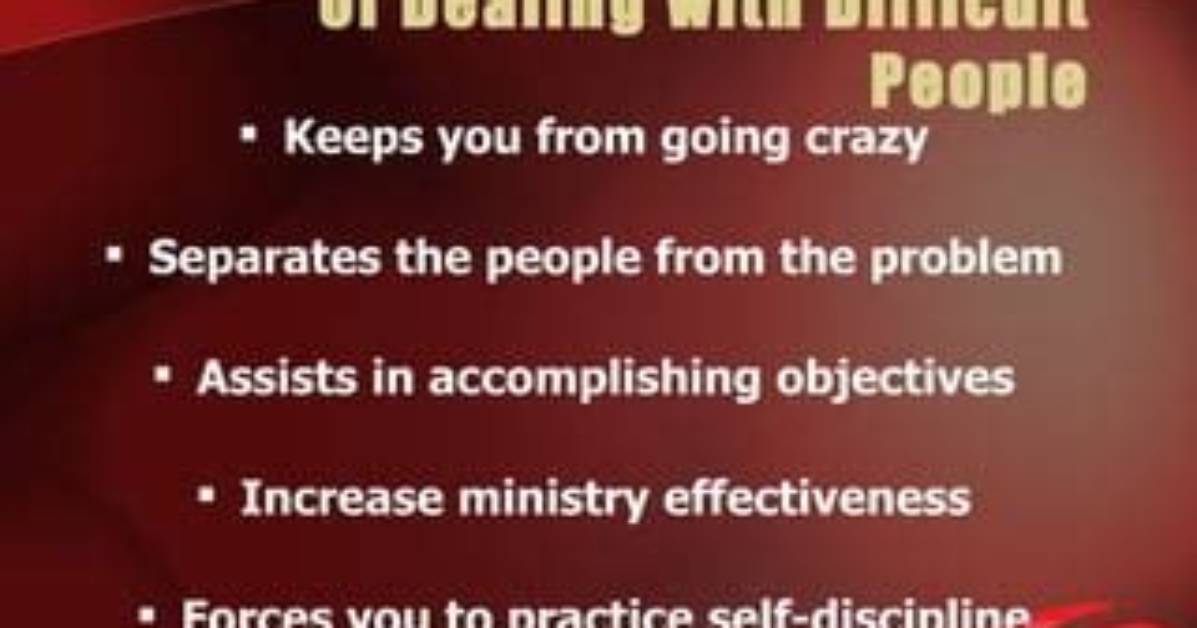 Skill in Dealing with Difficult Issues