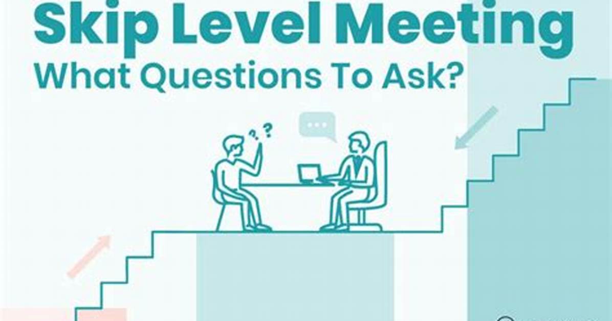 Skip Level Meeting