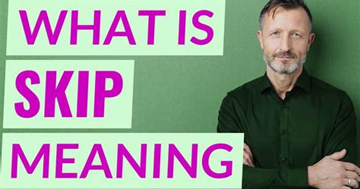 Skip Meaning