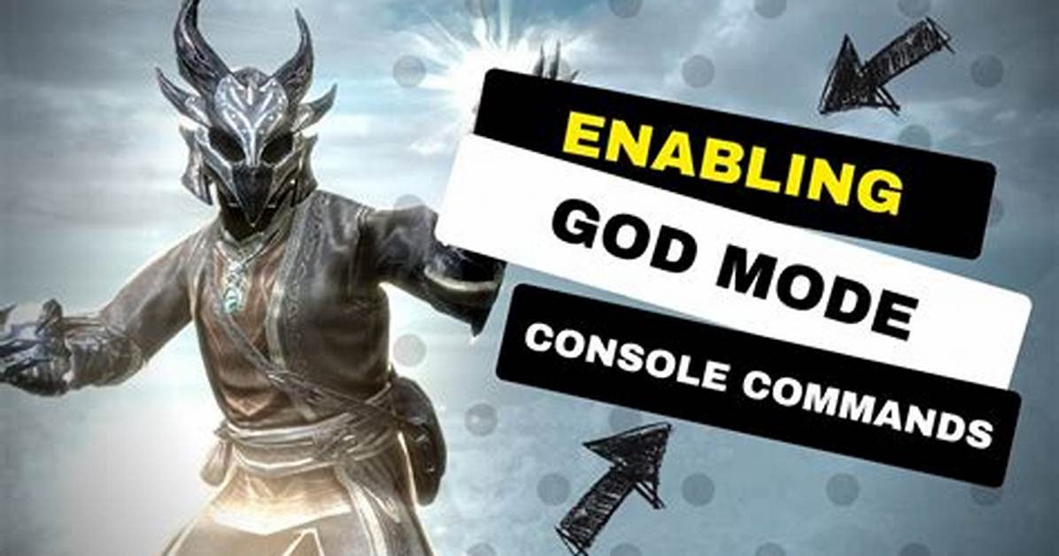 Skyrim God Mode Command
