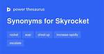 Skyrocket Synonym