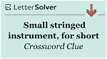 Small Stringed Instrument for Short