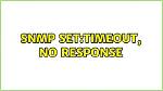 Snmp Set: Timeout, No Response