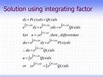 Solving a Differential Equation Using Integrating Factor Method