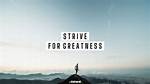 Something You Strive For