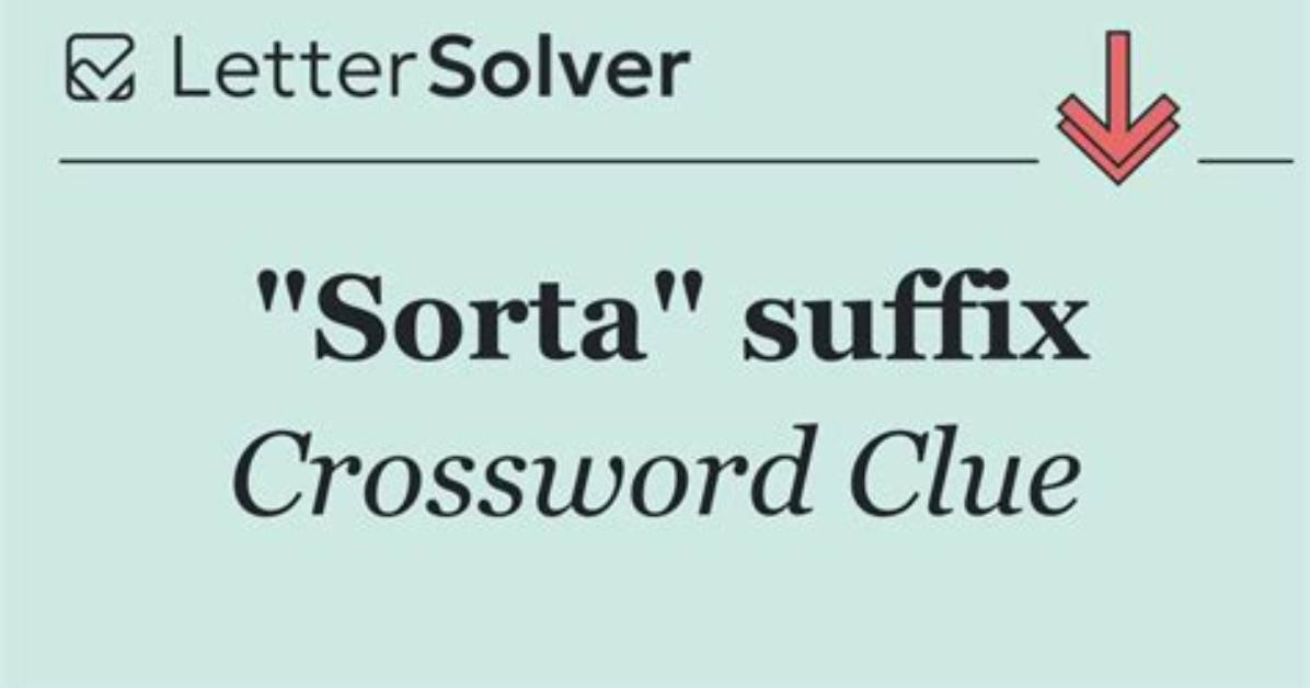 Sorta: Suffix