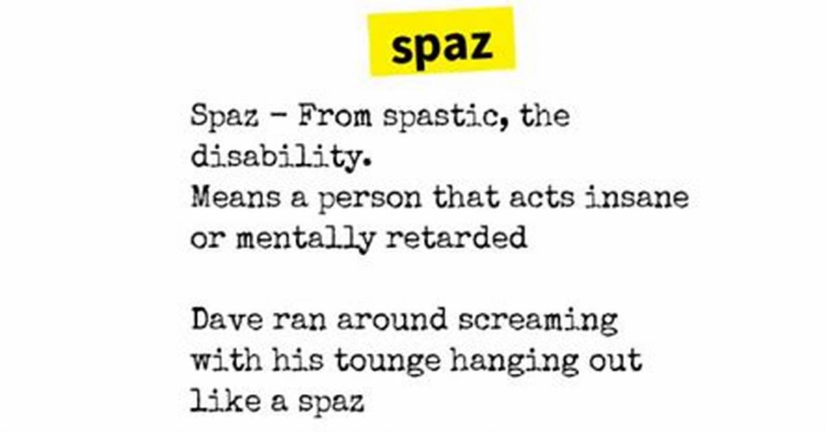 Spaz Meaning
