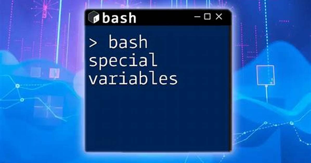 Special Variables in Bash