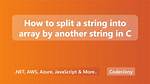 Split a String by Another String in C#
