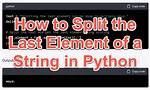 Splitting on Last Delimiter in Python String?