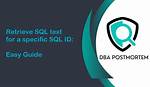 Sql_Id Found in Dba_Hist_Sqltext but Not in V$Sql