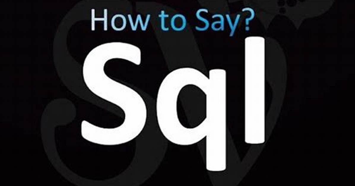 Sql Pronunciation