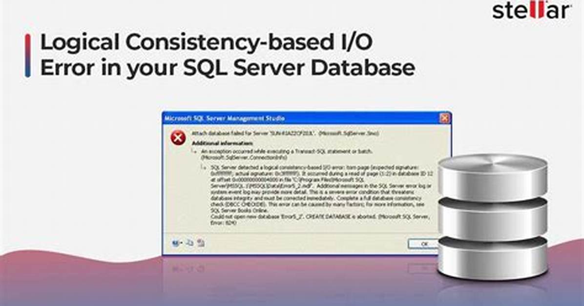 Sql Server Detected a Logical Consistency-Based I/O Error