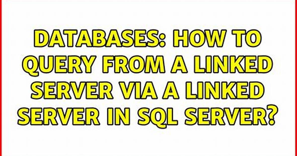 Sql Server Linked Server Example Query