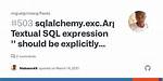 Sqlalchemy Warning Textual Column Expression Should Be Explicitly Declared?