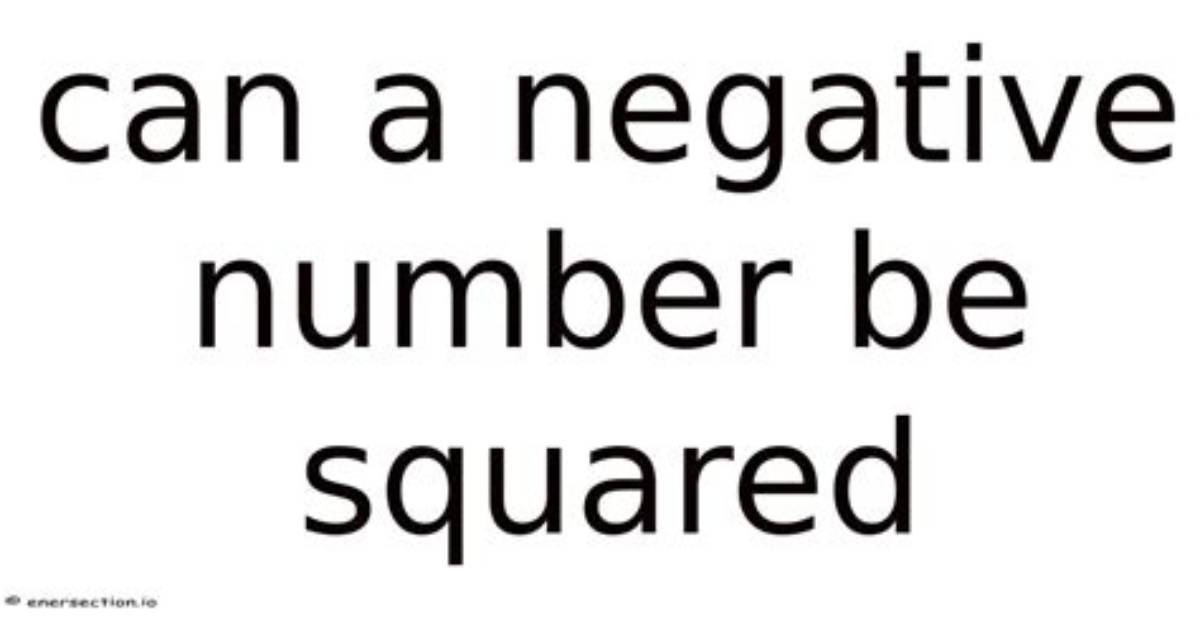 Squared with a Negative Number