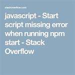 Start Script Missing Error When Running Npm Start