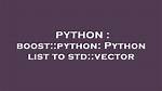 Std: :Vector to Boost: :Python: :List