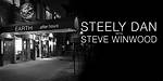 Steely Dan with Steve Winwood Announce “Earth After Hours” Summer Tour