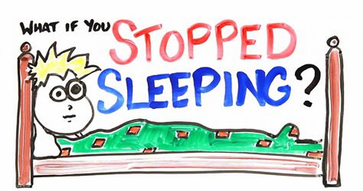 Stopped Sleeping