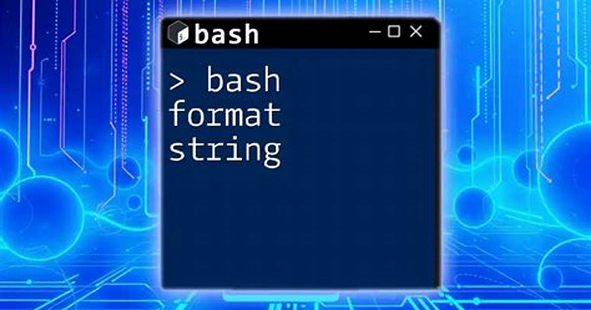 String Formatting in Bash