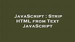 Strip Html from Text Javascript