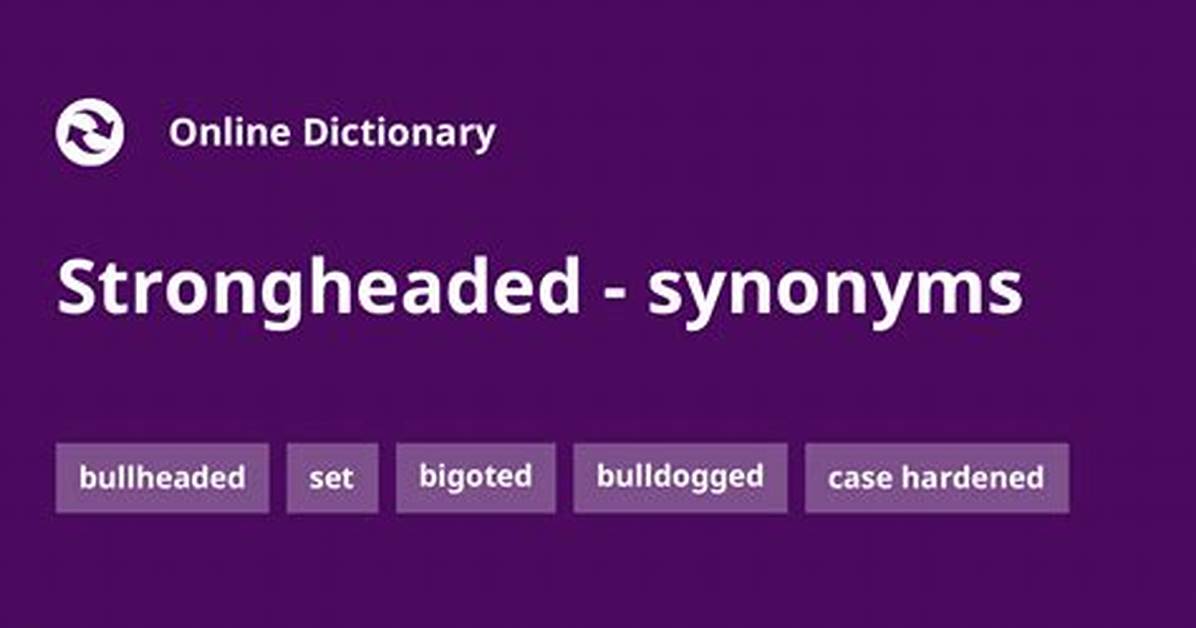 Strong Headed Definition