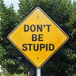 Stupid