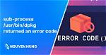 Sub-Process /Usr/Bin/Dpkg Returned an Error Code (1) While Upgrading Python3.10