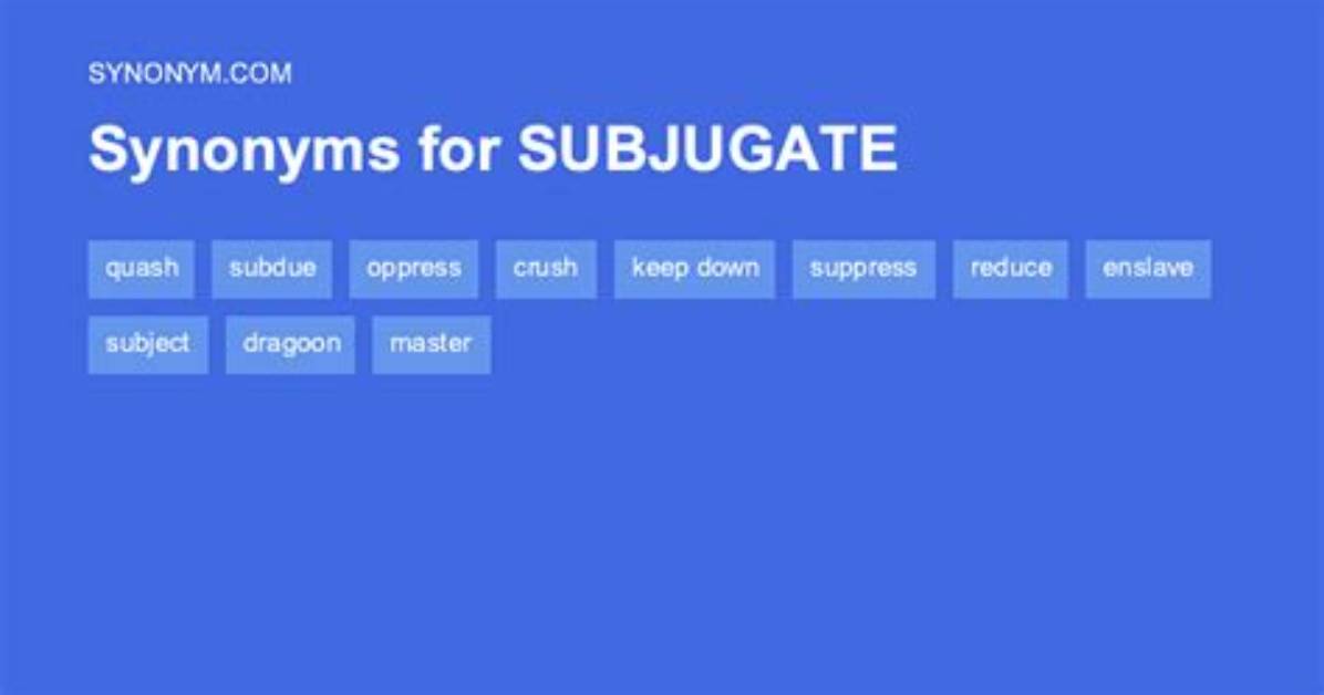 Subjugate Synonym