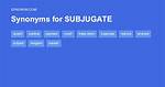 Subjugate Synonym