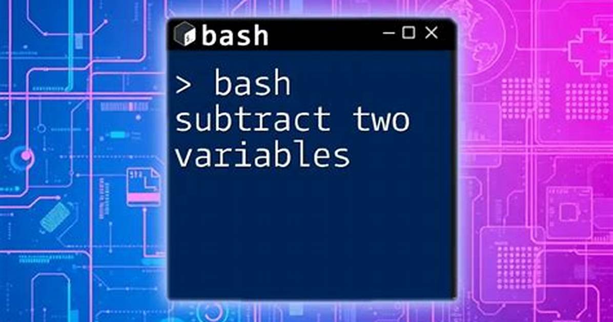 Subtract Two Variables in Bash