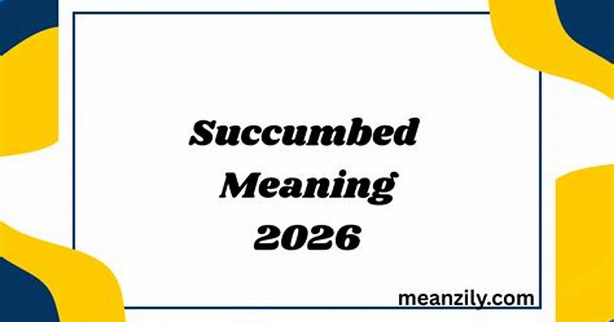 Succumbed