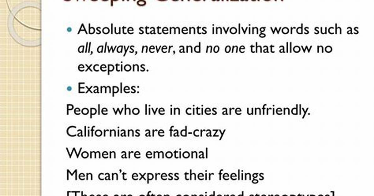 Sweeping Generalization