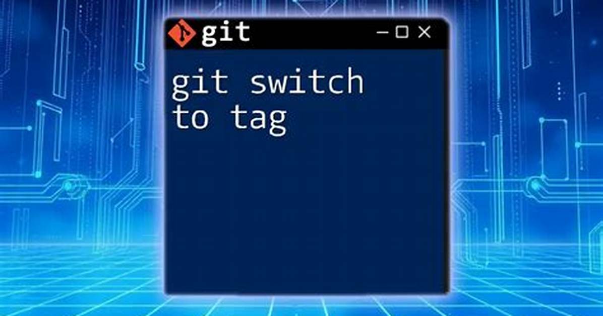 Switch to Another Git Tag