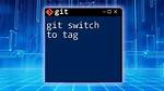 Switch to Another Git Tag