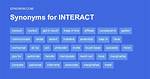 Synonym for Interact
