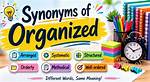 Synonym for Organized