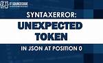 "Syntaxerror: Unexpected Token < in Json at Position 0"