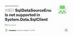 System. Data. Sqlclient Is Not Supported on This Platform