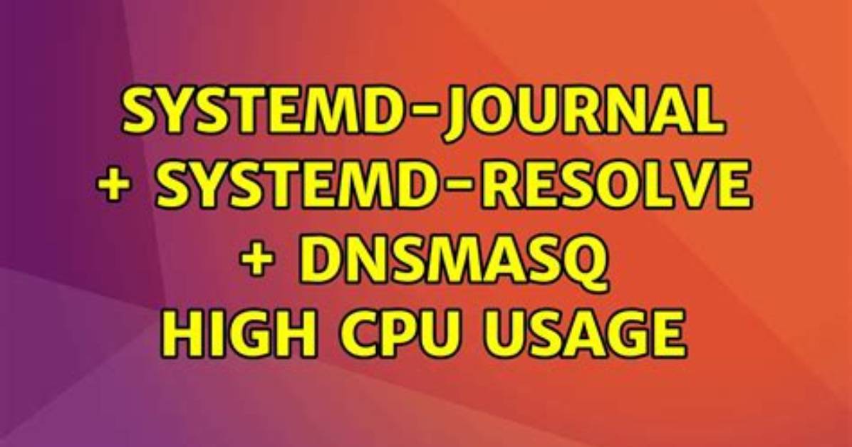 Systemd-Journald High Cpu Usage