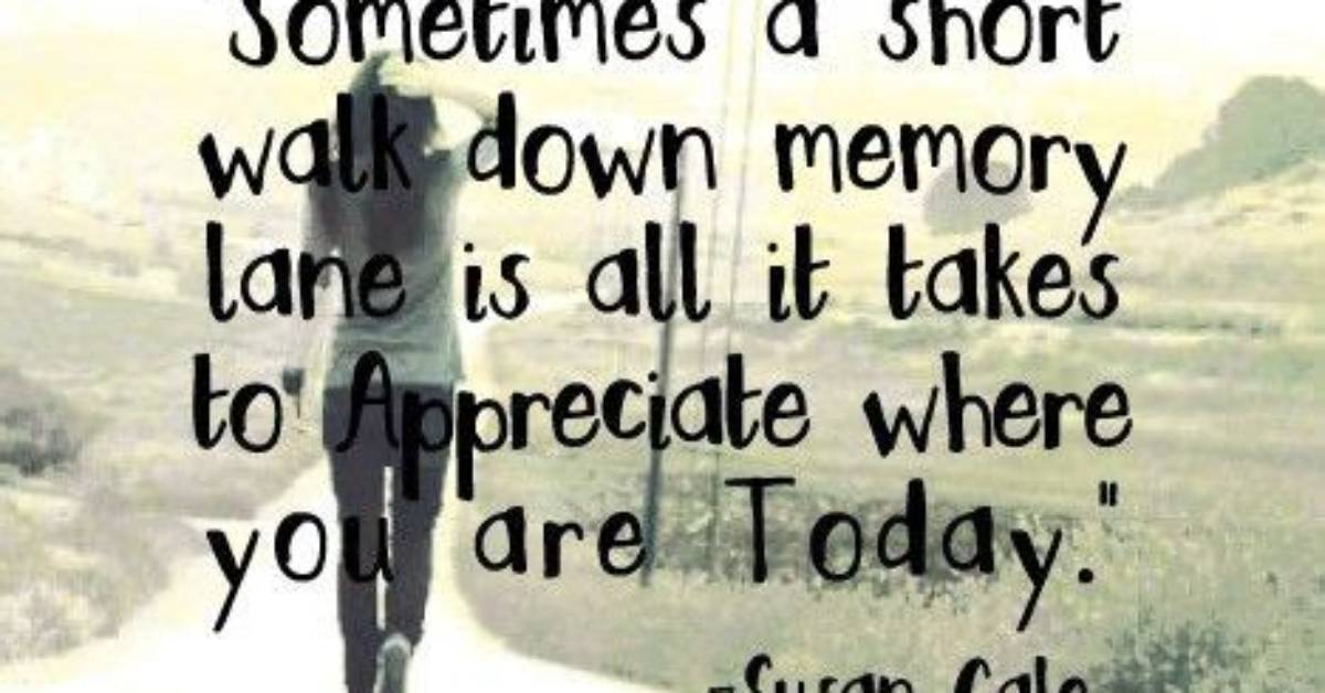 Take a Stroll Down Memory ___