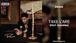 “Take Care” by Drake (Ft. Rihanna)