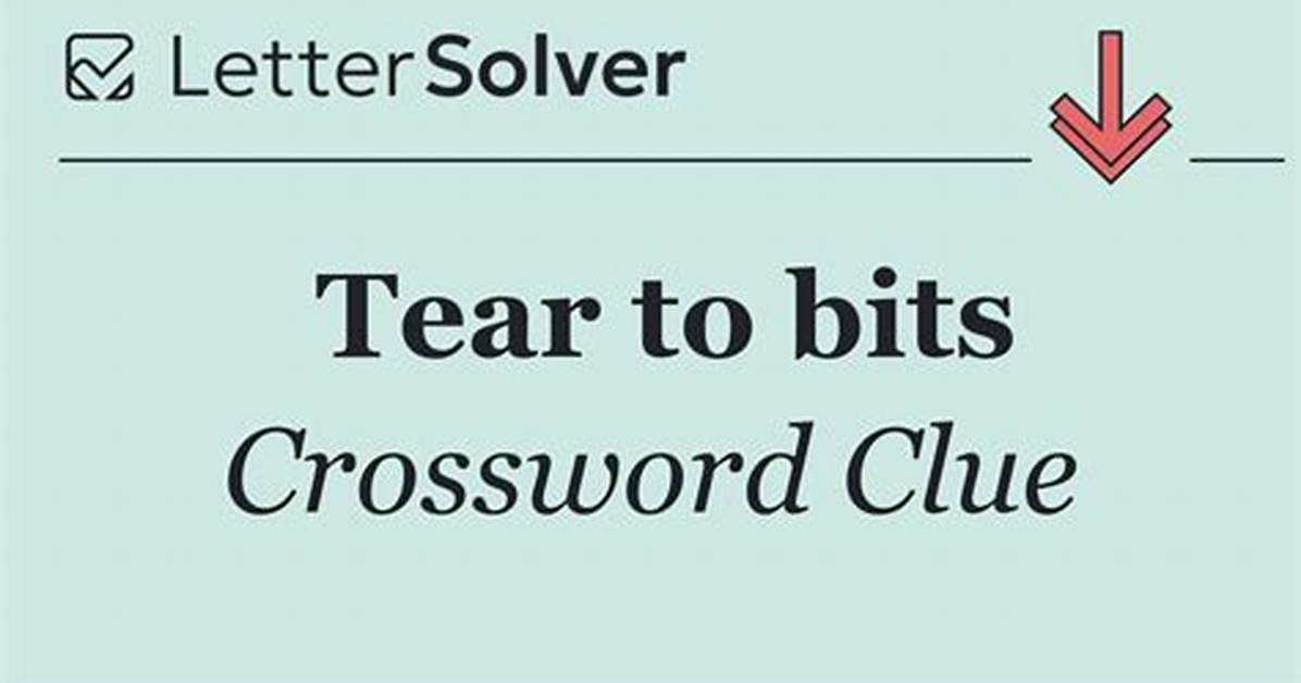 Tear to Bits